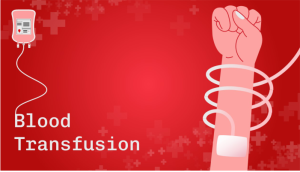Preparation for a Blood Transfusion